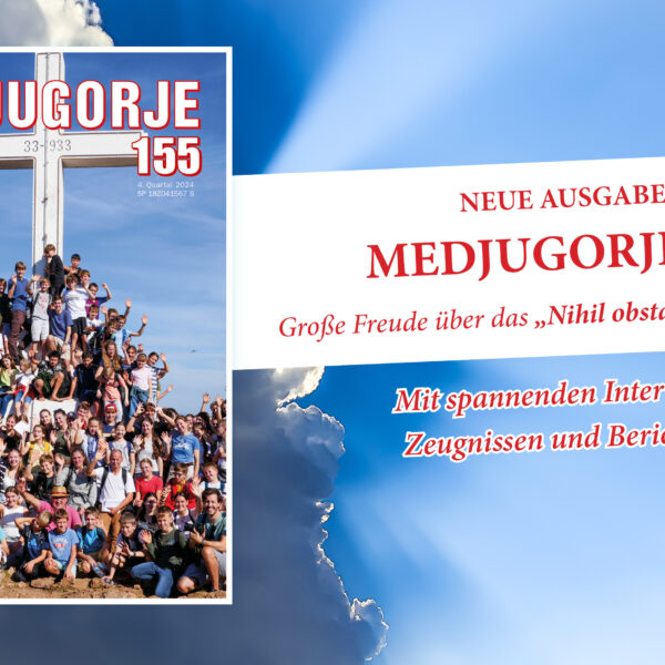 Medjugorje 155 – wir freuen uns über das Nihil obstat!