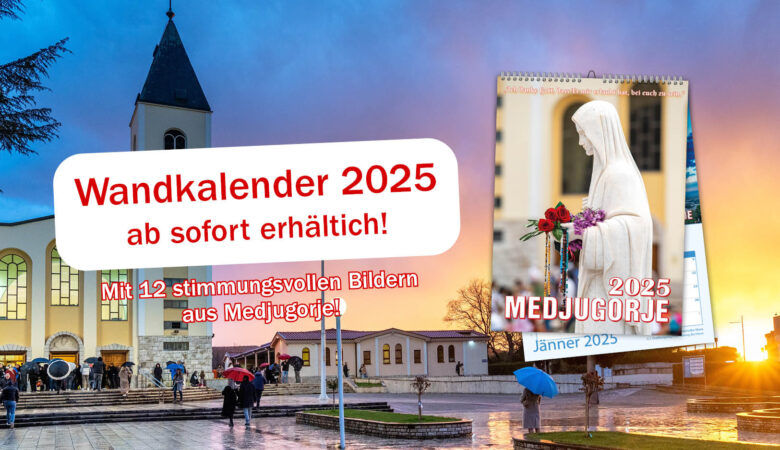 Mit Medjugorje durch das Jahr 2025!